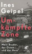 Umkämpfte Zone Geipel, Ines 9783608983807